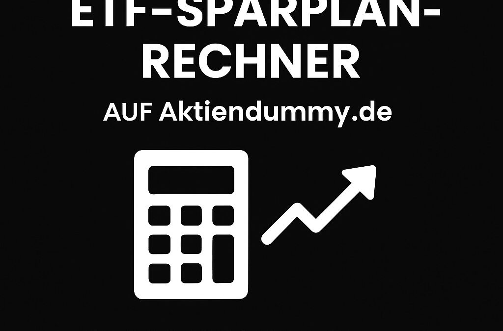 Neu: ETF-Sparplan-Rechner für deinen Vermögensaufbau